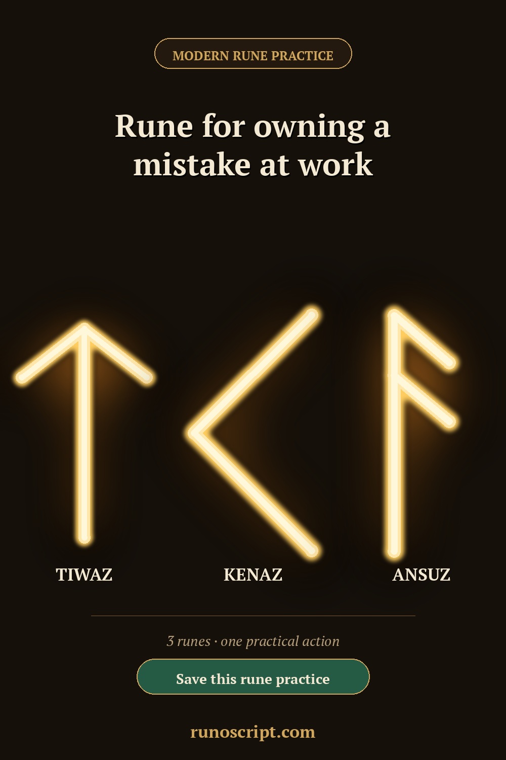 Modern rune practice card for owning a mistake at work, showing Tiwaz, Kenaz, and Ansuz with a save reminder.