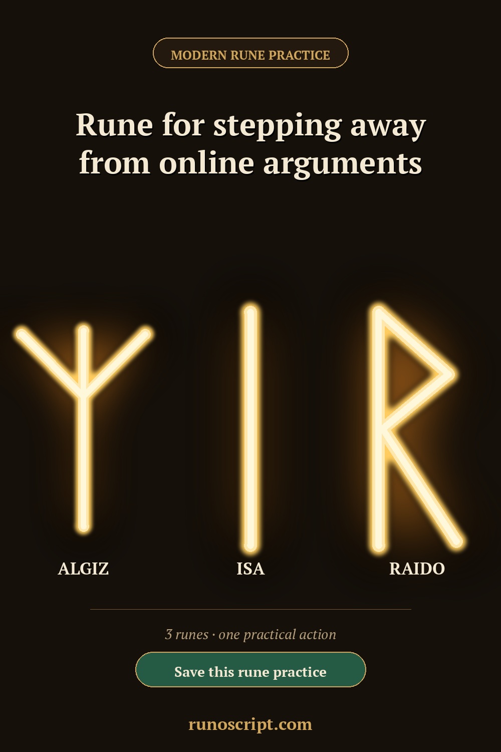 Modern rune practice card for stepping away from online arguments, showing Algiz, Isa, and Raido with a save reminder.